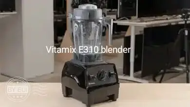 design small 1 2 Vitamix A2500 vs E310