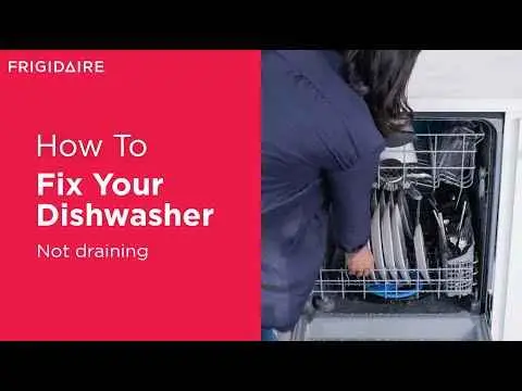 Frigidaire Dishwasher Not Draining